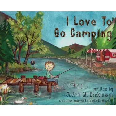 I Love To Go Camping