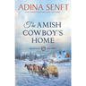 The Amish Cowboy's Home