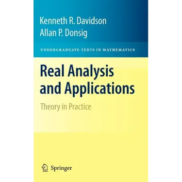 Real Analysis and Applications: Theory in Practice