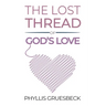 The Lost Thread of God's Love