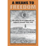 A Means to Freedom: The Letters of H. P. Lovecraft and Robert E. Howard (Volume 1)