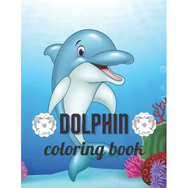 Dolphin coloring book: A Coloring book for adults of 35 amazing Dolphin Coe Stress relief Book Designs Paperback
