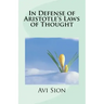 In Defense of Aristotle's Laws of Thought