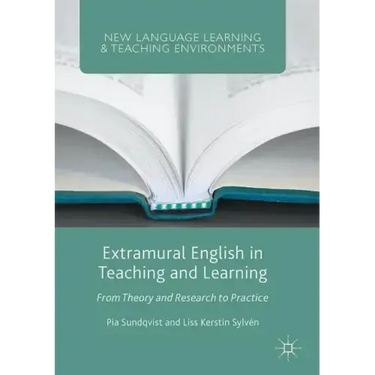 Extramural English in Teaching and Learning: From Theory and Research to Practice