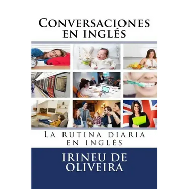 Conversaciones en Inglés: La rutina diaria en inglés