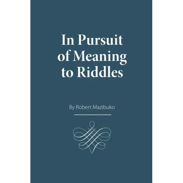 In Pursuit of Meaning to Riddles