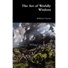 The Art of Worldly Wisdom
