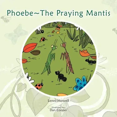 Phoebe The Praying Mantis