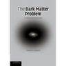 The Dark Matter Problem