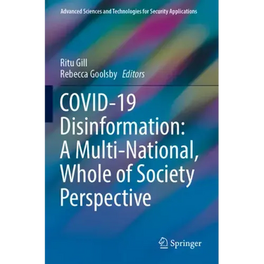 Covid-19 Disinformation: A Multi-National, Whole of Society Perspective