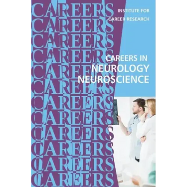 Careers in Neurology: Neuroscience