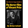 The Horror Guys Guide To The Horror Films of Vincent Price