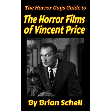 The Horror Guys Guide To The Horror Films of Vincent Price