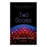 Two Dooms: Two Dystopian Novels (Illustrated): The Syndic, Wolfbane