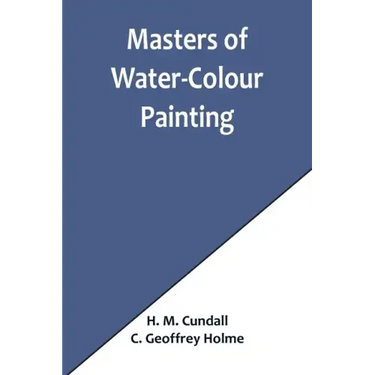 Masters of Water-Colour Painting