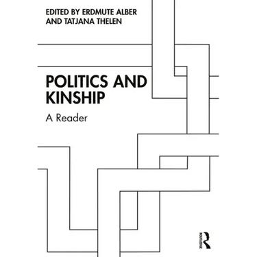 Politics and Kinship: A Reader