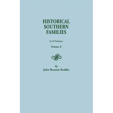 Historical Southern Families. in 23 Volumes. Volume X