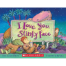 I Love You, Stinky Face