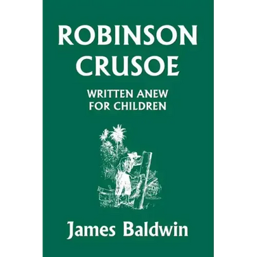 Robinson Crusoe Written Anew for Children (Yesterday's Classics)