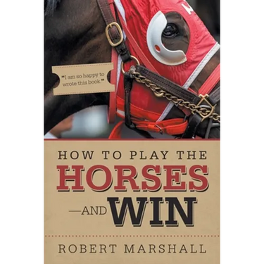 How to Play the Horses-And Win