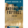 The Androgyne Papyrus: Book Two