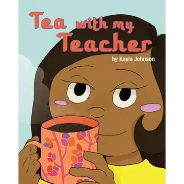 Tea with My Teacher