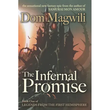 The Infernal Promise: Legends from the First Hemisphere, Book 1