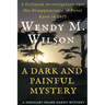 A Dark and Painful Mystery