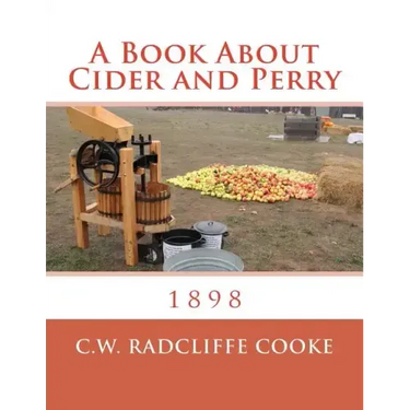 A Book About Cider and Perry: 1898