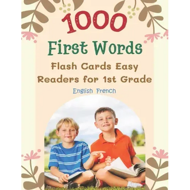 1000 First Words Flash Cards Easy Readers for 1st Grade English French: I can read books my first flashcards of full sight word list with pictures and