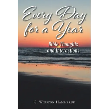 Everyday For A Year: Bible Thoughts And Interactions