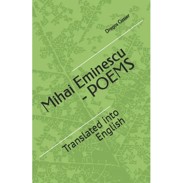 Mihai Eminescu - Poems: Translated into English