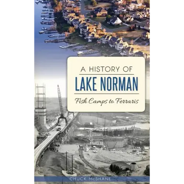 A History of Lake Norman: Fish Camps to Ferraris