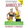 Shred It!: Your Step-by-Step Guide to Burning Fat and Building Muscle on a Whole-Food, Plant-Based Diet