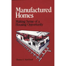 Manufactured Homes: Making Sense of a Housing Opportunity