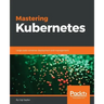 Mastering Kubernetes: Large scale container deployment and management