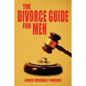 The Divorce Guide for Men