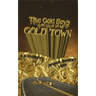 The Gold Boys Are Back In Gold Town