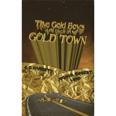 The Gold Boys Are Back In Gold Town