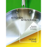 Kitchen Mysteries: Revealing the Science of Cooking