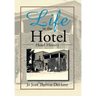 Life in the Hotel: Hotel History