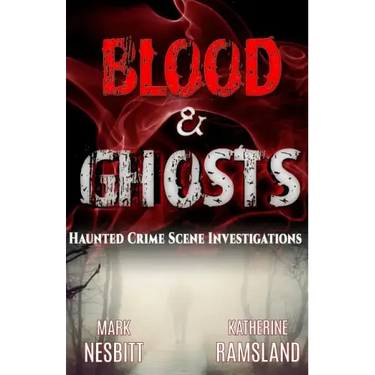 Blood & Ghosts: Paranormal Forensics Investigators