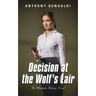 Decision at the Wolf's Lair: An Alternate History Novel