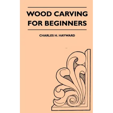 Wood Carving for Beginners