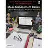 Stage Management Basics: A Primer for Performing Arts Stage Managers