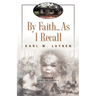 By Faith...as I Recall