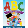ABC Coloring Book For Kids Super Fun Edition