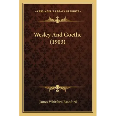 Wesley And Goethe (1903)