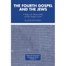 The Fourth Gospel and the Jews