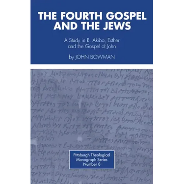 The Fourth Gospel and the Jews